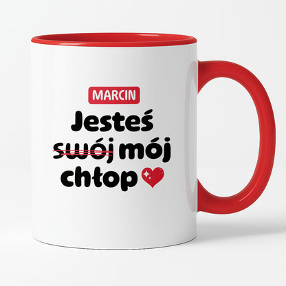 Kubek z IMIENIEM "Jesteś (swój) mój chłop" II