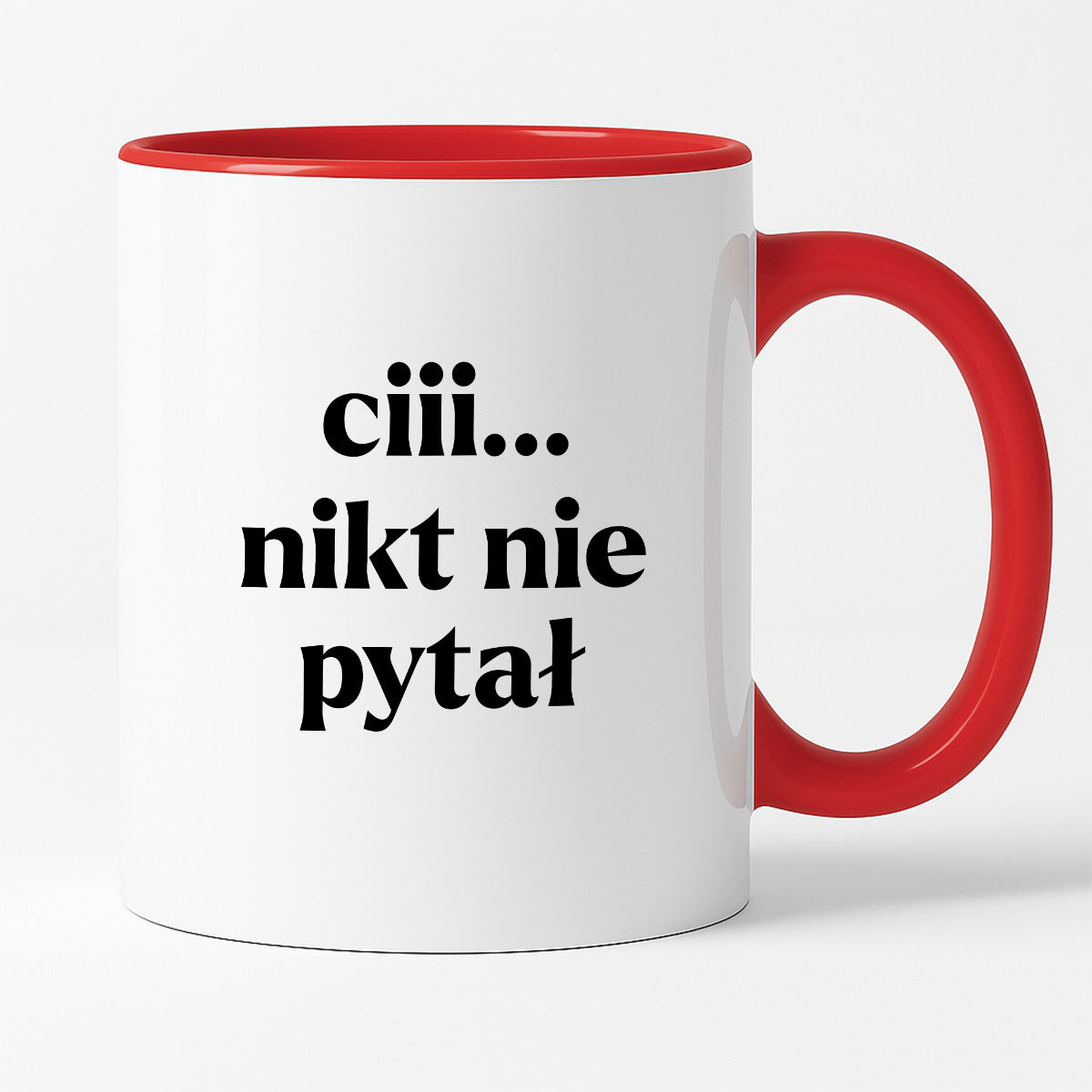 Kubek z nadrukiem - "ciii... nikt nie pytał"