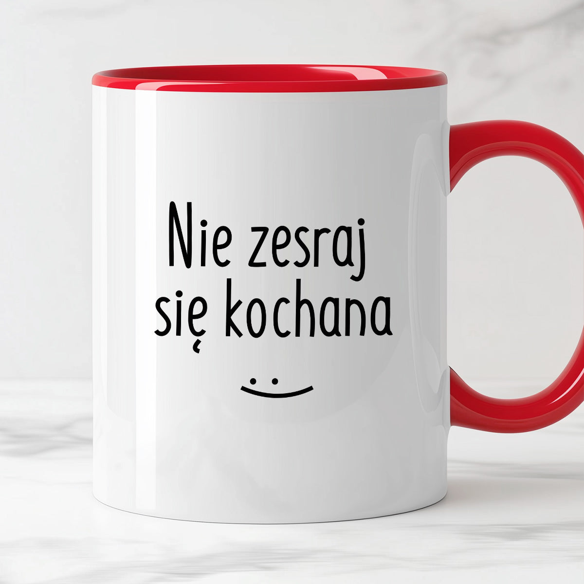 Kubek z nadrukiem "Nie zesraj się kochana"