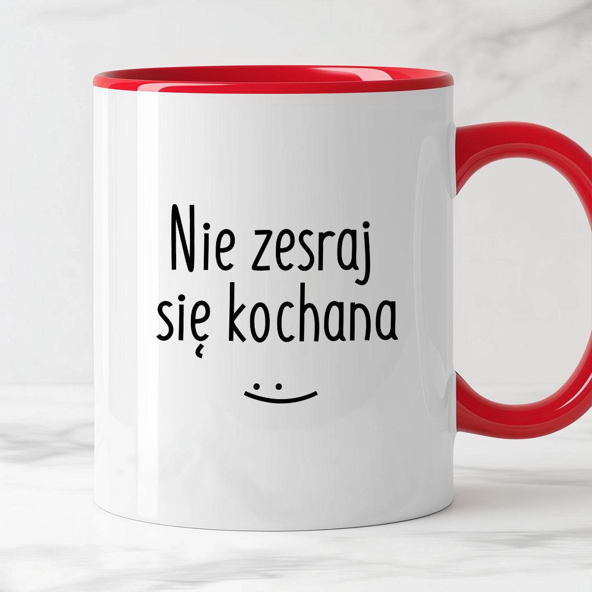 Kubek z nadrukiem "Nie zesraj się kochana"