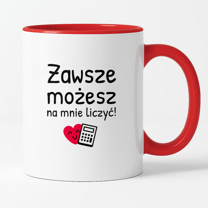 Kubek z nadrukiem - "Zawsze możesz na mnie liczyć"