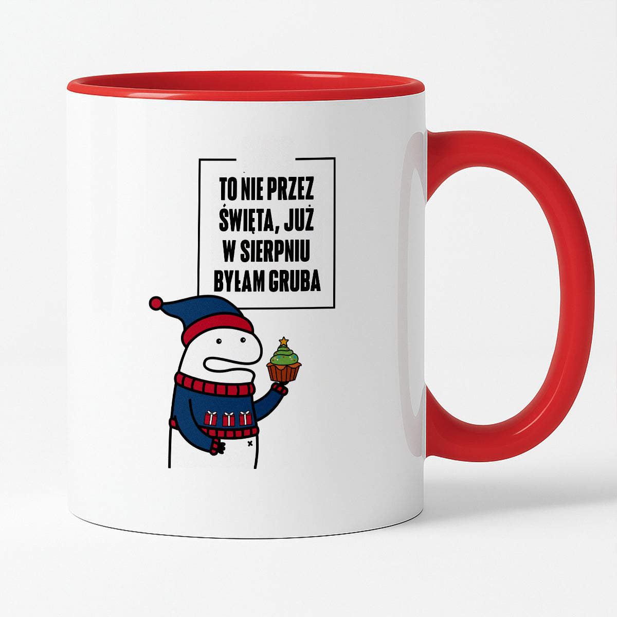 Kubek świąteczny mem "To nie przez Święta już w sierpniu byłam gruba"