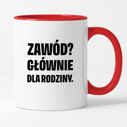 Kubek z nadrukiem - "Zawód? Głównie dla rodziców"