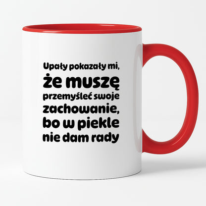 Kubek z nadrukiem - "Upały pokazały mi"