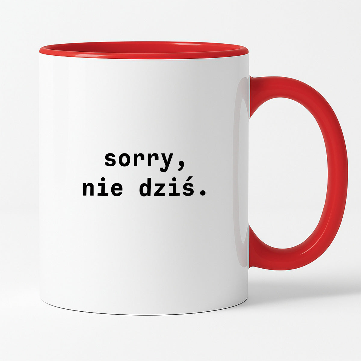Kubek z nadrukiem "sorry, nie dziś.'