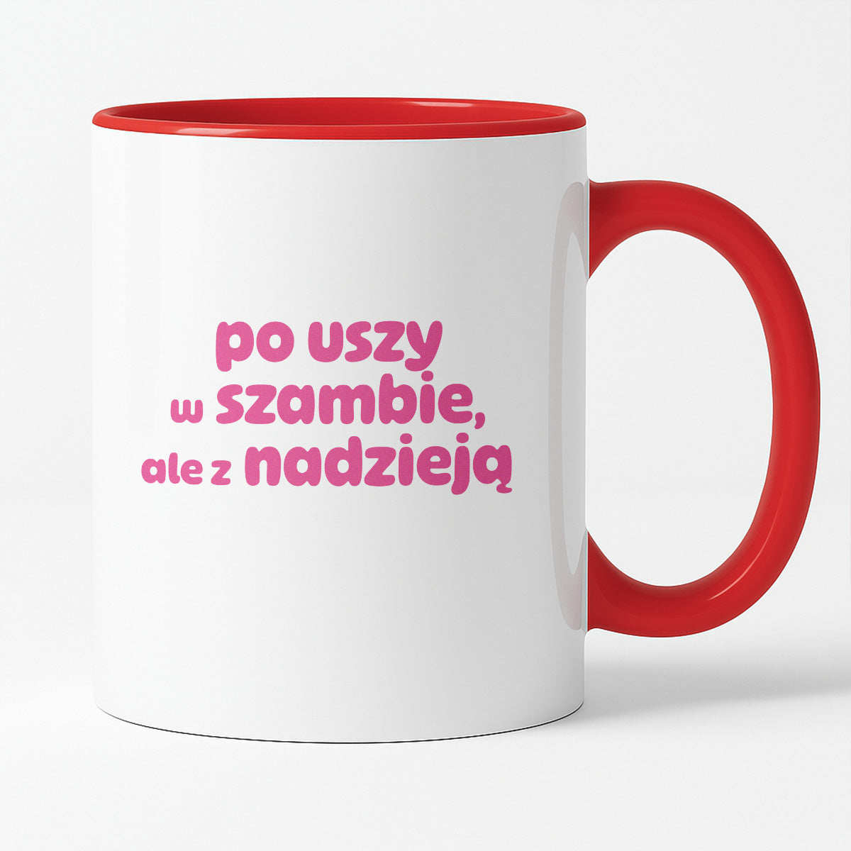 Kubek z nadrukiem "po uszy w szambie, ale z nadzieją" v2