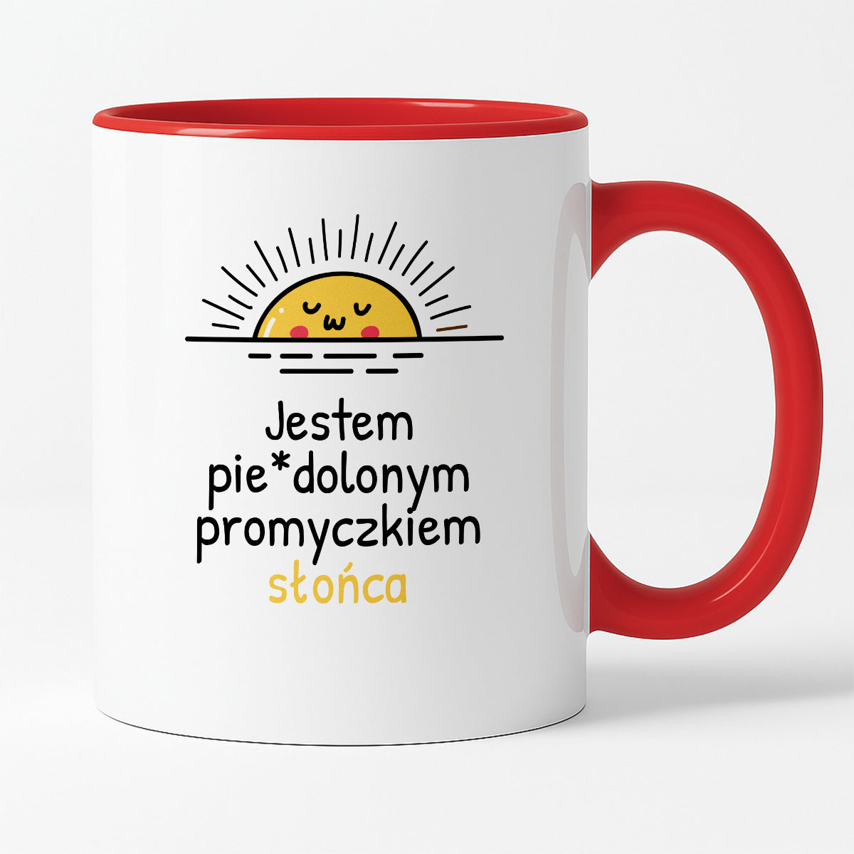 Kubek z nadrukiem - "Jestem pie*dolonym promyczkiem słonca"