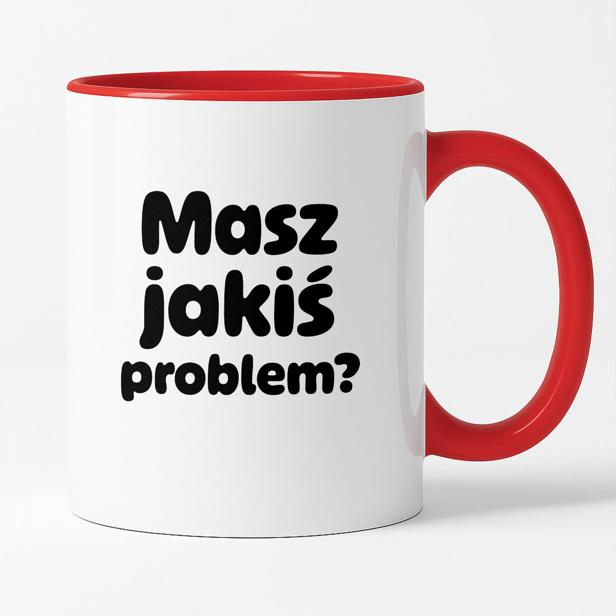 Kubek z nadrukiem - "Masz jakiś problem?"