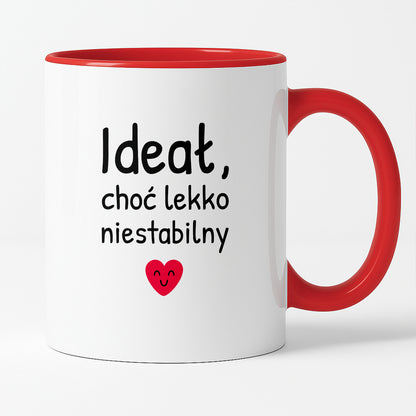 Kubek z nadrukiem - "Ideał, choć lekko niestabilny"