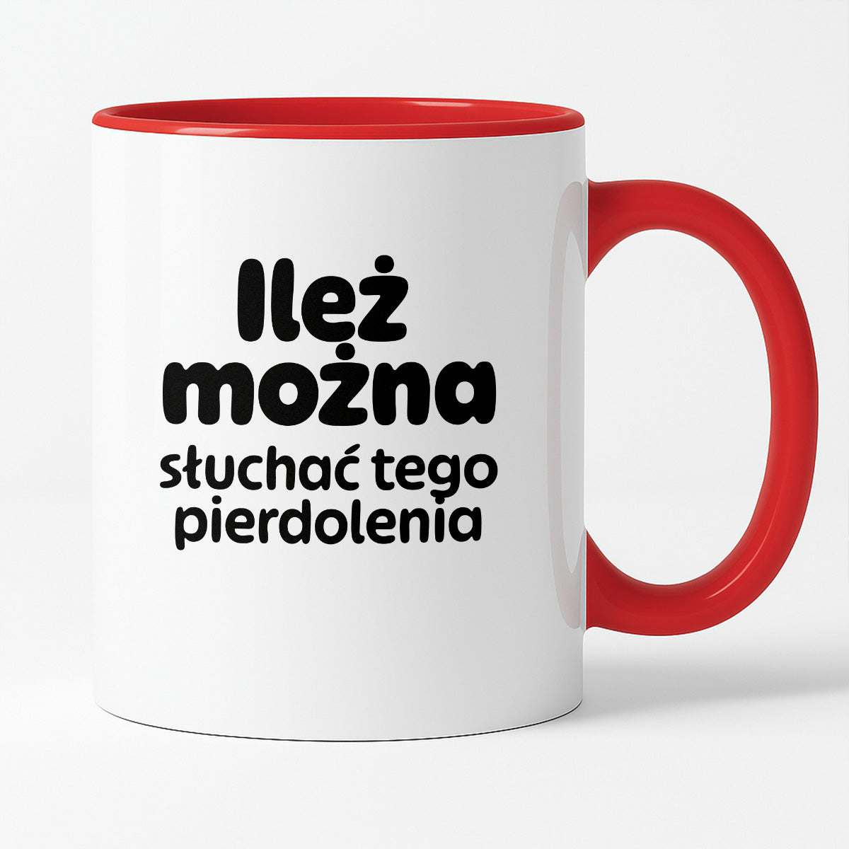 Kubek z nadrukiem - "Ileż można słuchać tego pierdolenia"