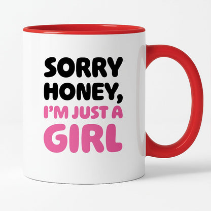 Kubek z nadrukiem "Sorry Honey, I'm just a girl"