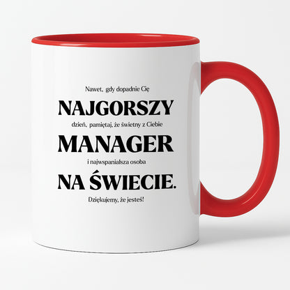 Kubek z nadrukiem - "NAJGORSZY MANAGER NA ŚWIECIE (ale jednak nie 🥰)"