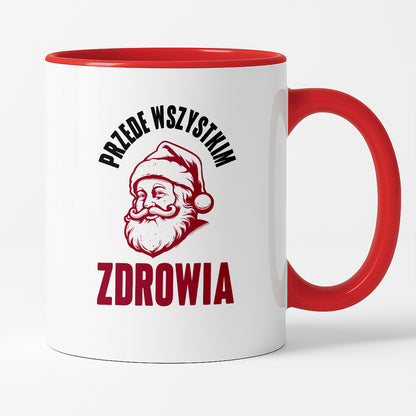 Kubek świąteczny z Mikołajem "Przede wszystkim ZDROWIA"
