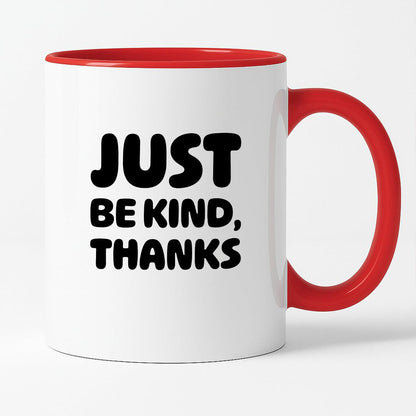Kubek z nadrukiem "Just be kind, thanks"