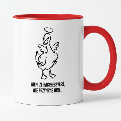Kubek świąteczny z GĄSKĄ - "WIEM, ŻE NAGRZESZYŁEŚ, ALE PRZYMKNĘ OKO..."