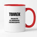 Kubek z IMIENIEM - "Specjalista ds. gównianych i beznadziejnych"