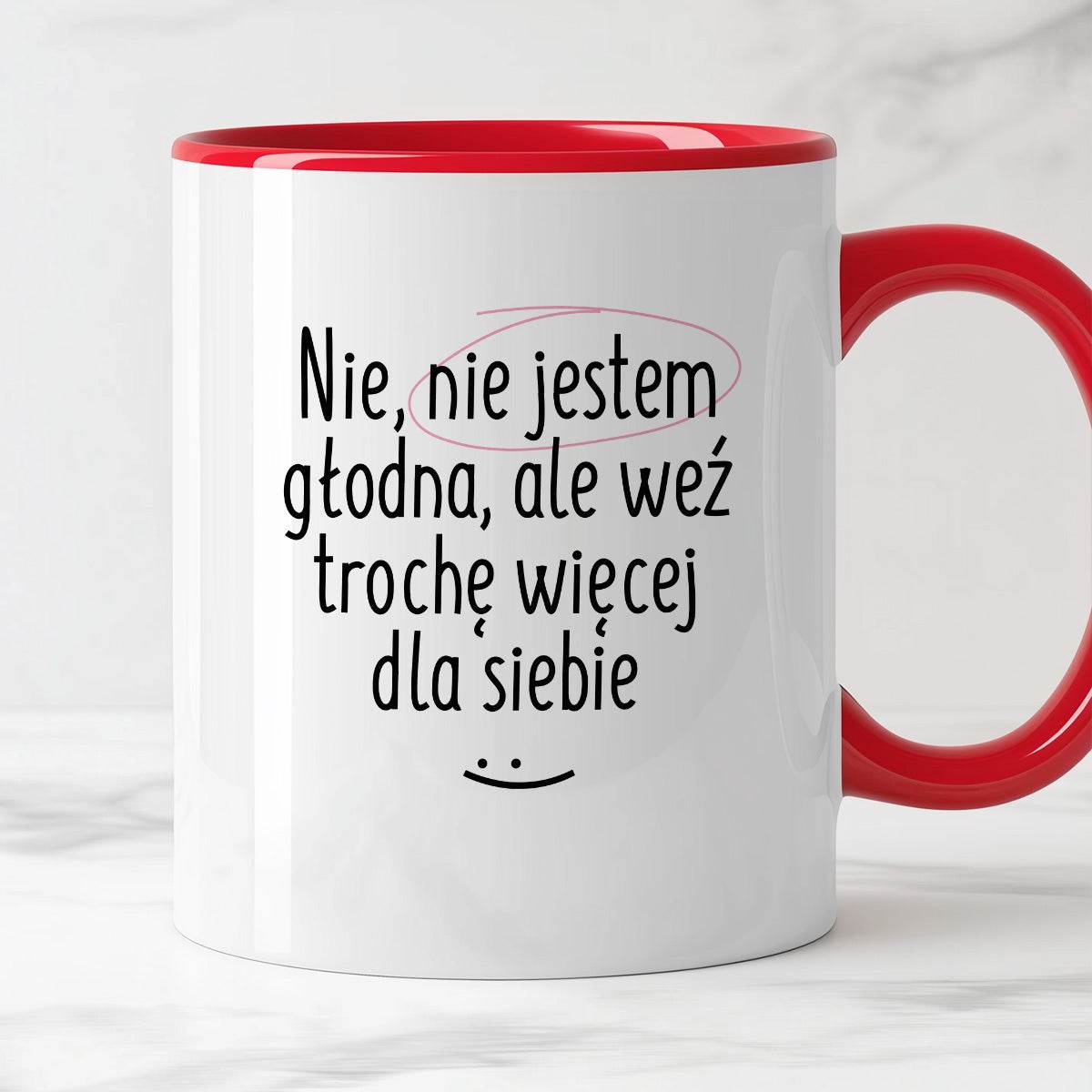 Kubek z nadrukiem "Nie jestem głodna, ale weź trochę więcej dla siebie