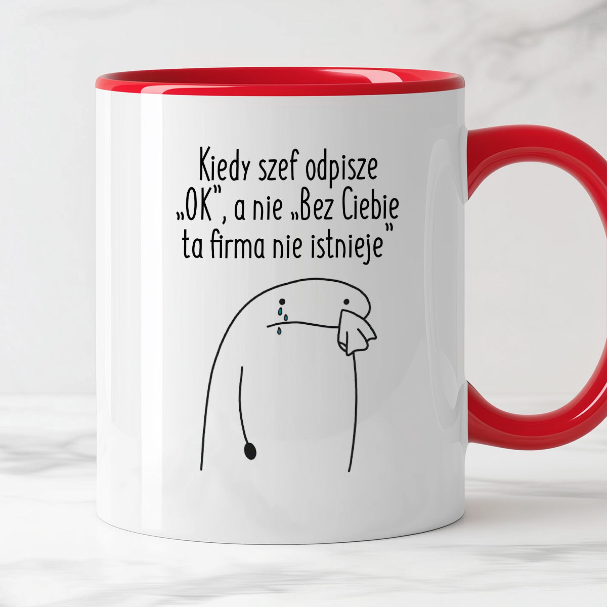 Kubek z nadrukiem "Kiedy szef odpisze „OK”, a nie „Bez Ciebie ta firma nie istnieje”