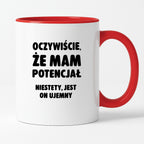 Kubek z nadrukiem - "Oczywiście, że mam potencjał"