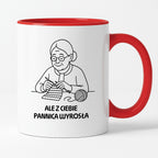 Kubek dla Babci / Dziadka - "Ale z Ciebie pannica wyrosła"