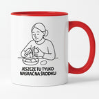 Kubek z nadrukiem "Jeszcze tu tylko nasrać na środku" - Cytaty MAMY - DZIEŃ MAMY