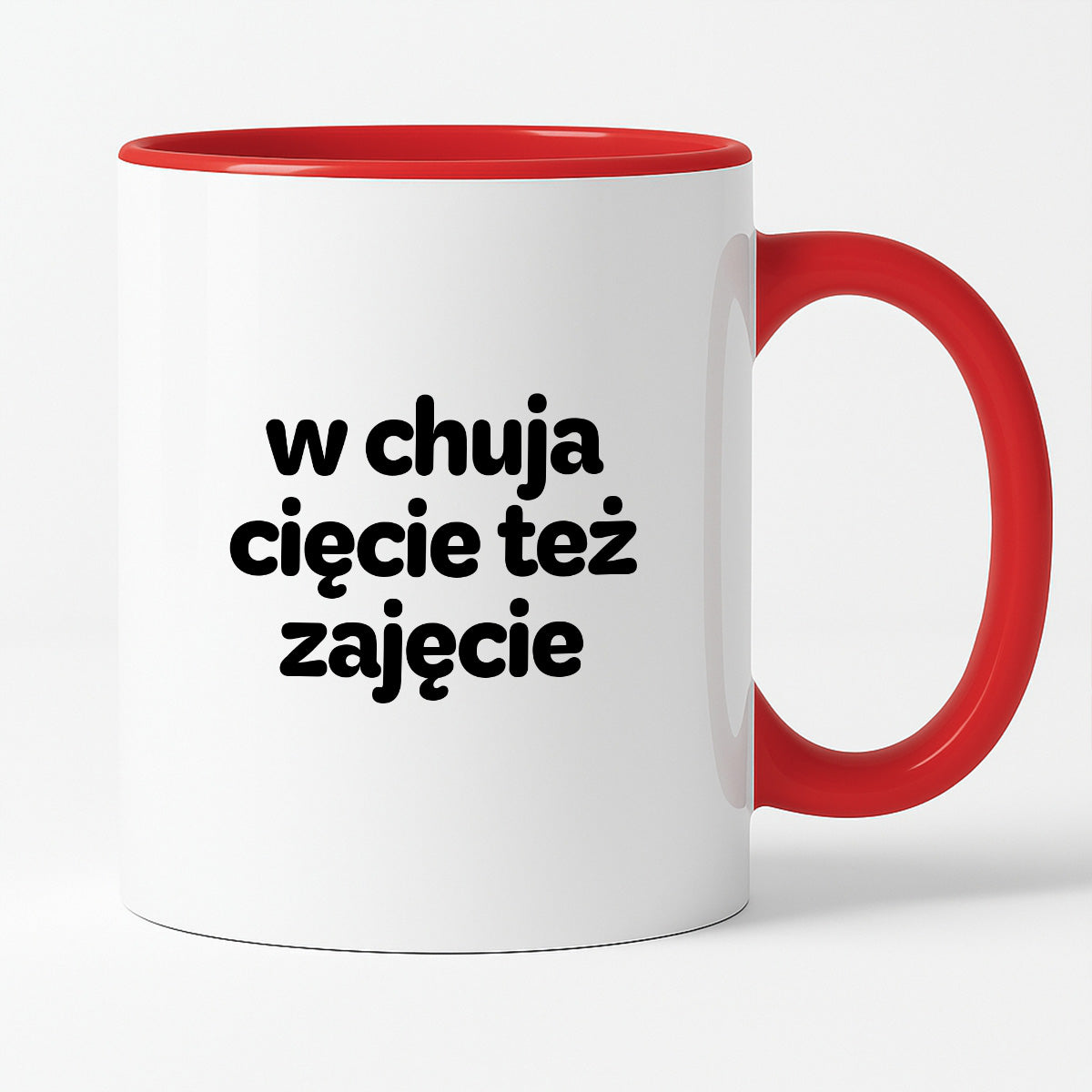 Kubek z nadrukiem - "w chuja cięcie też zajęcie"