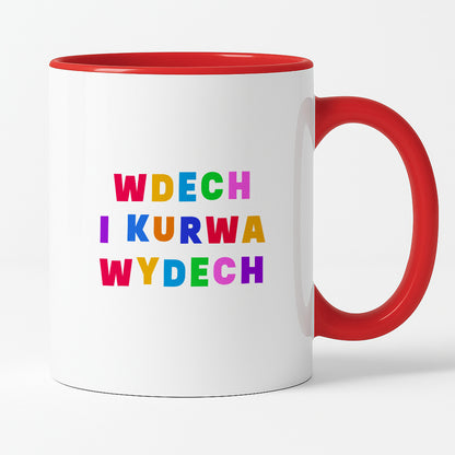 Kubek z kolorowym nadrukiem "wdech i kurwa wdech"