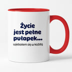 Kubek z nadrukiem - "Życie jest pełne pułapek - wjebałem się w każdą"
