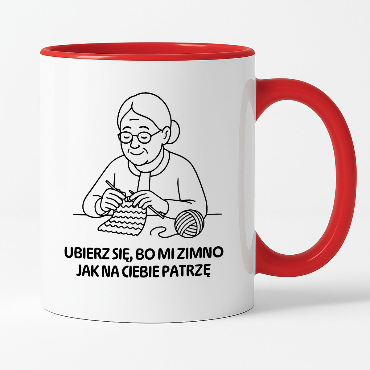 Kubek dla Babci / Dziadka - "Ubierz się, bo mi zimno jak na Ciebie patrzę"