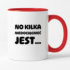 Kubek z nadrukiem - "No kilka niedociągnięć jest..."