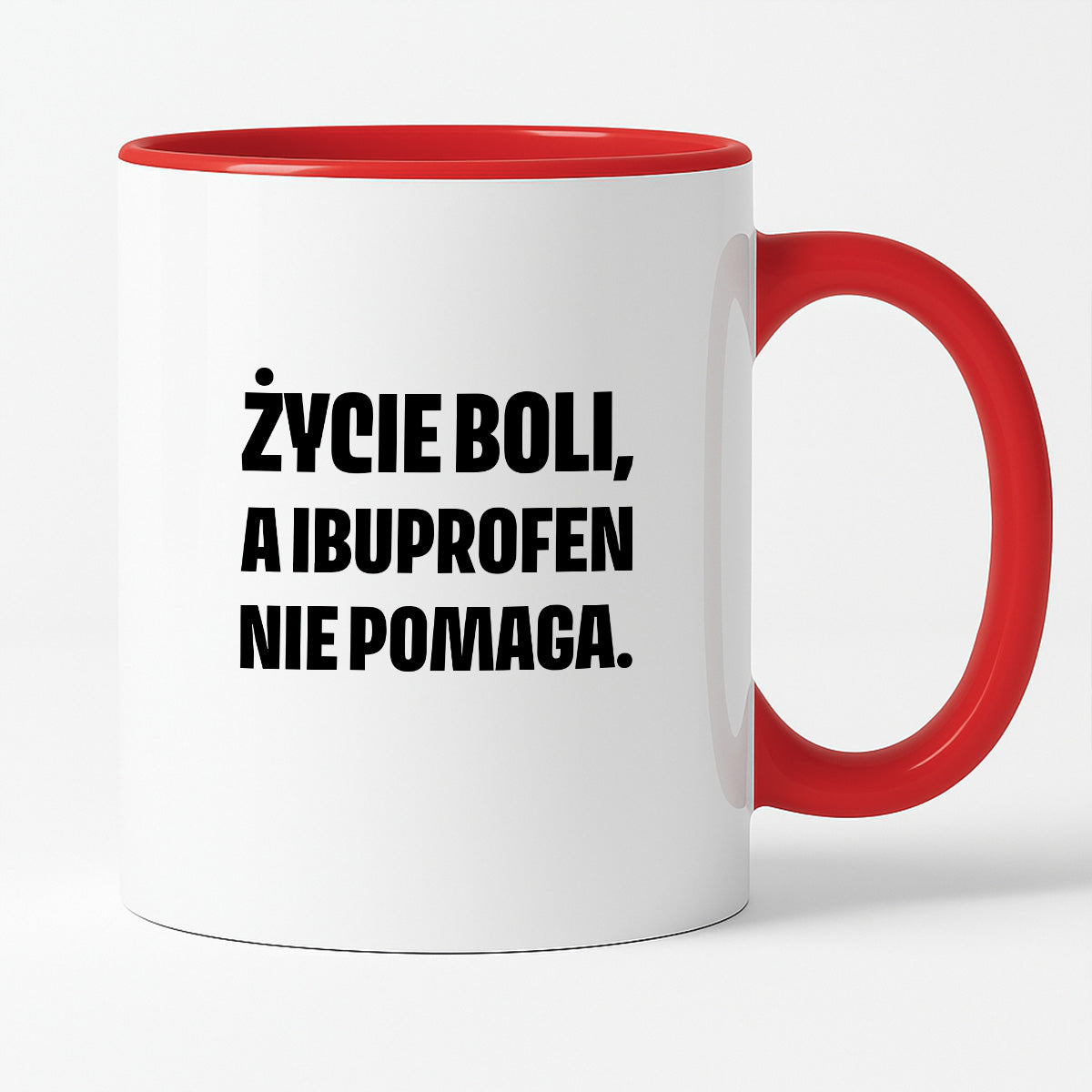 Kubek z nadrukiem - "Życie boli, a ibuprofen nie pomaga"