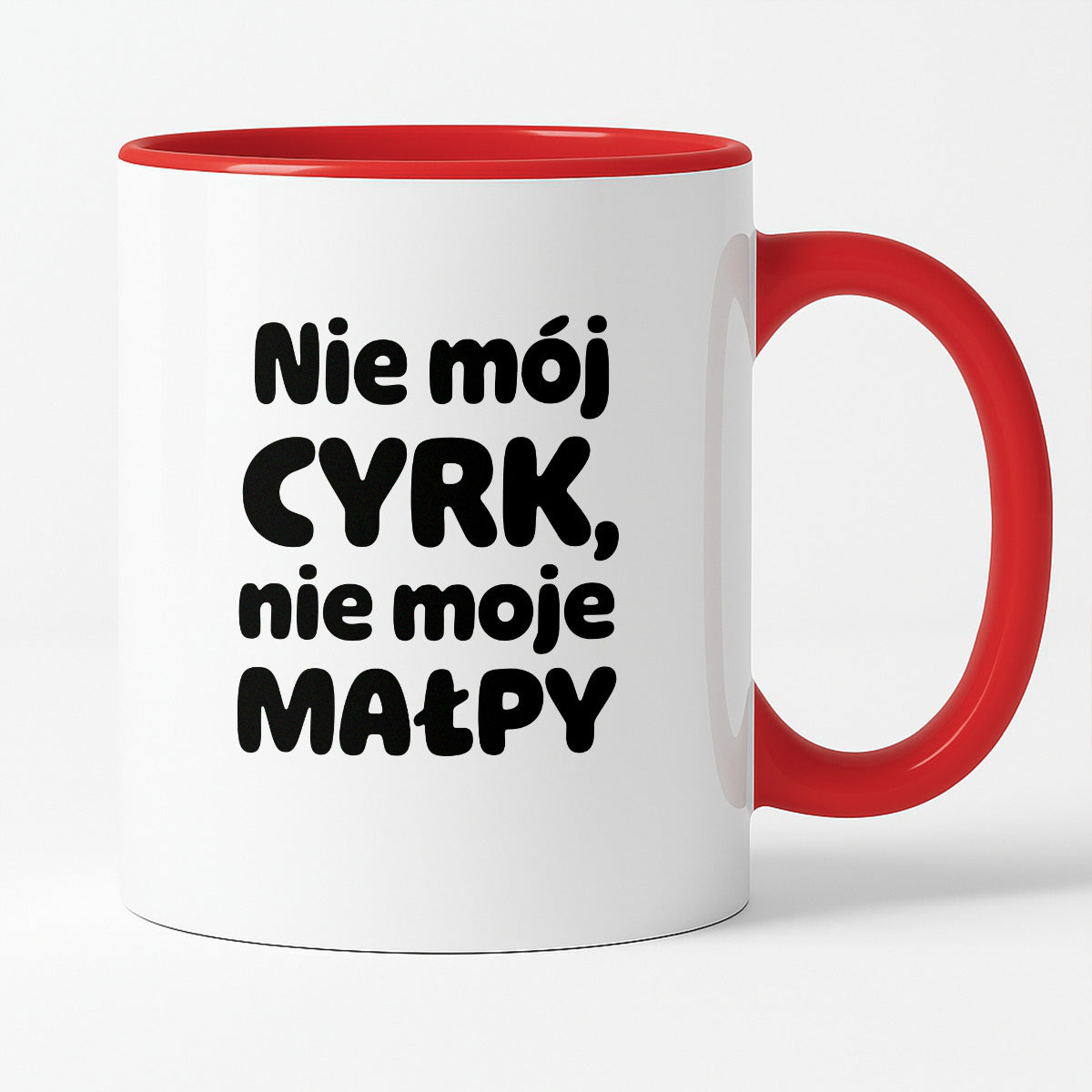 Kubek z nadrukiem - "Nie mój cyrk, nie moje małpy"