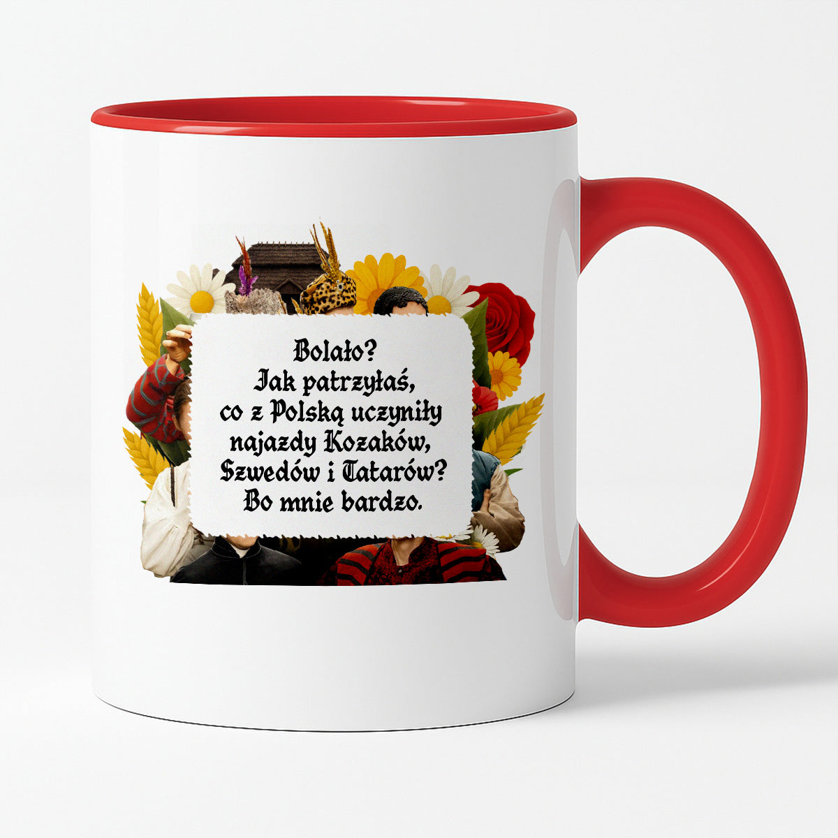 Kubek z nadrukiem "Bolało? Jak patrzyłaś, co z Polską uczyniły najazdy Kozaków, Szwedów i Tatarów? Bo mnie bardzo." NOWE 1670