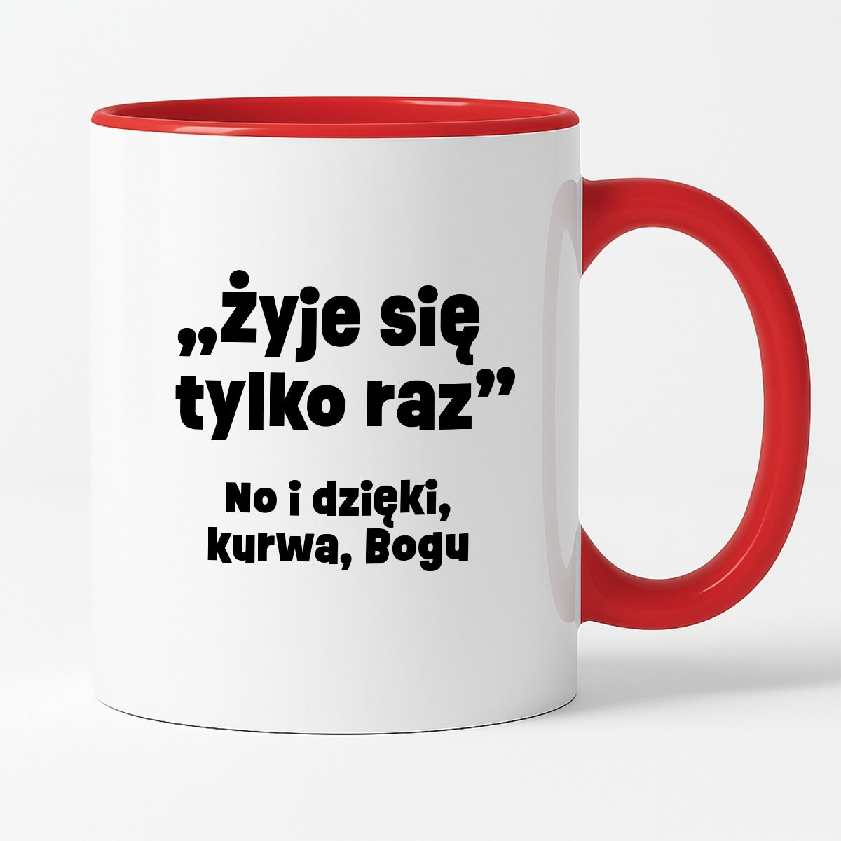 Kubek z nadrukiem "żyje się tylko raz"