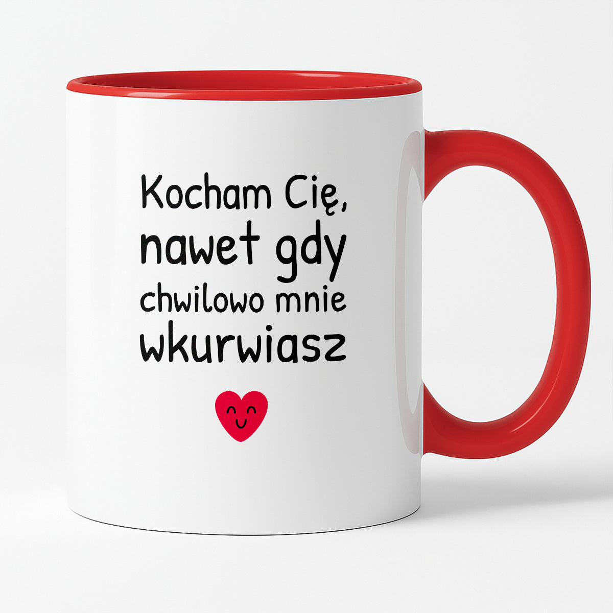 Kubek z nadrukiem - "Kocham Cię, nawet gdy chwilowo mnie wkurwiasz"