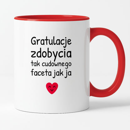 Kubek z nadrukiem - "Gratulacje zdobycia tak cudownego faceta jak ja"