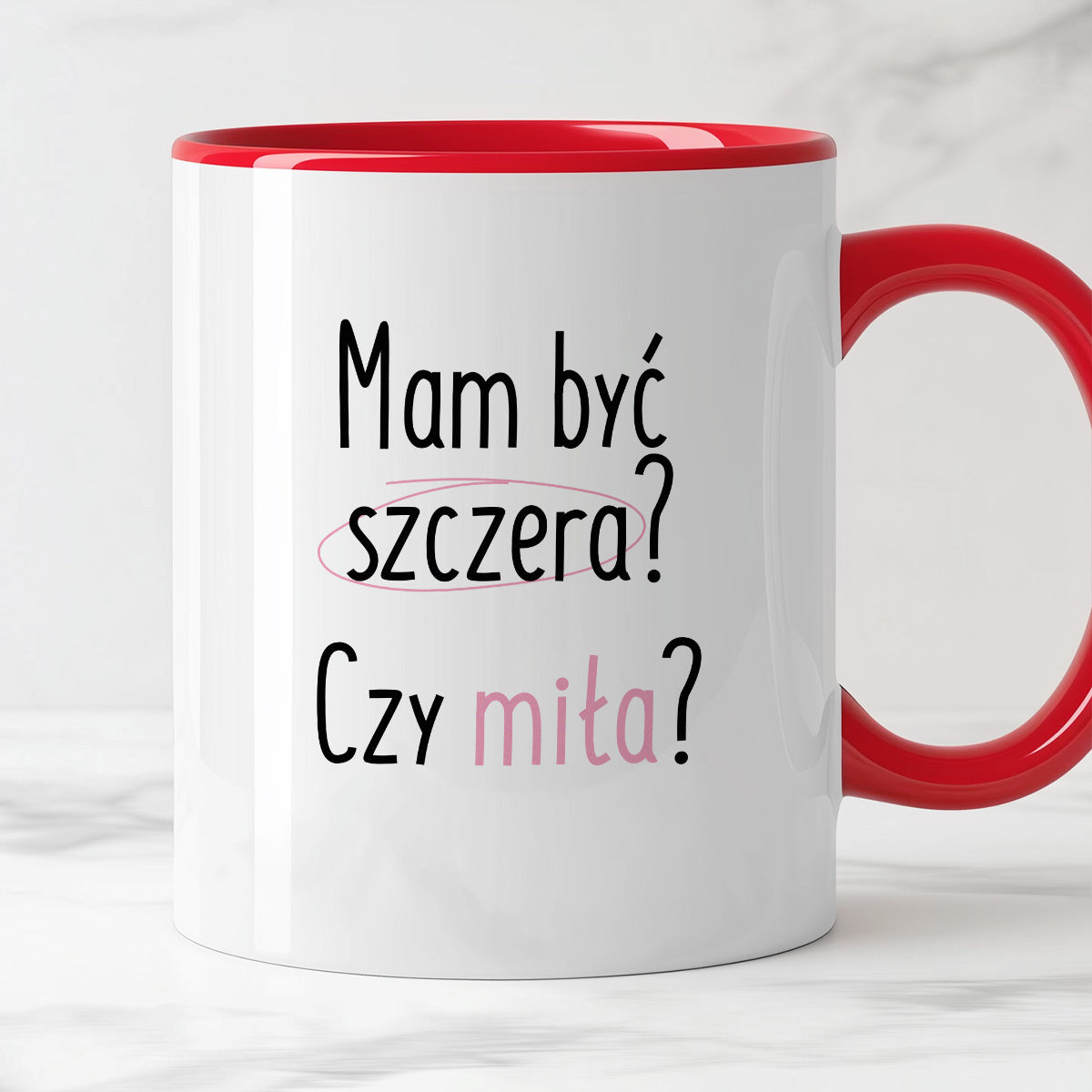 Kubek z nadrukiem "Mam być szczera? Czy miła?