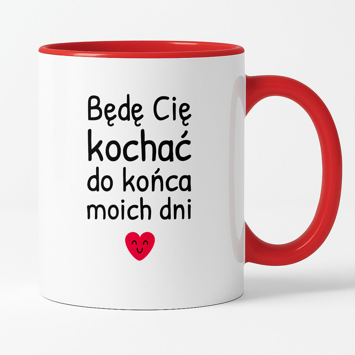 Kubek z nadrukiem - "Będę Cię kochać do końca moich dni"