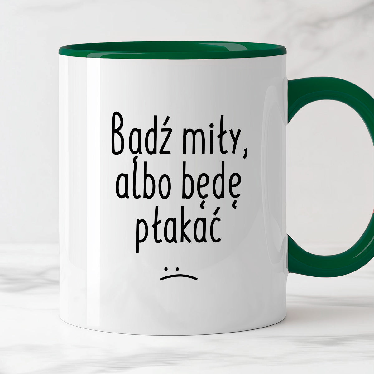 Kubek z nadrukiem "Bądź miły, albo będę płakać"