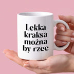 Kubek z nadrukiem "Lekka kraksa można by rzec" 330 ml