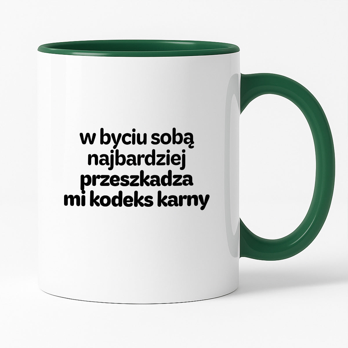 Kubek z nadrukiem - "w byciu sobą najbardziej przeszkadza mi kodeks karny"