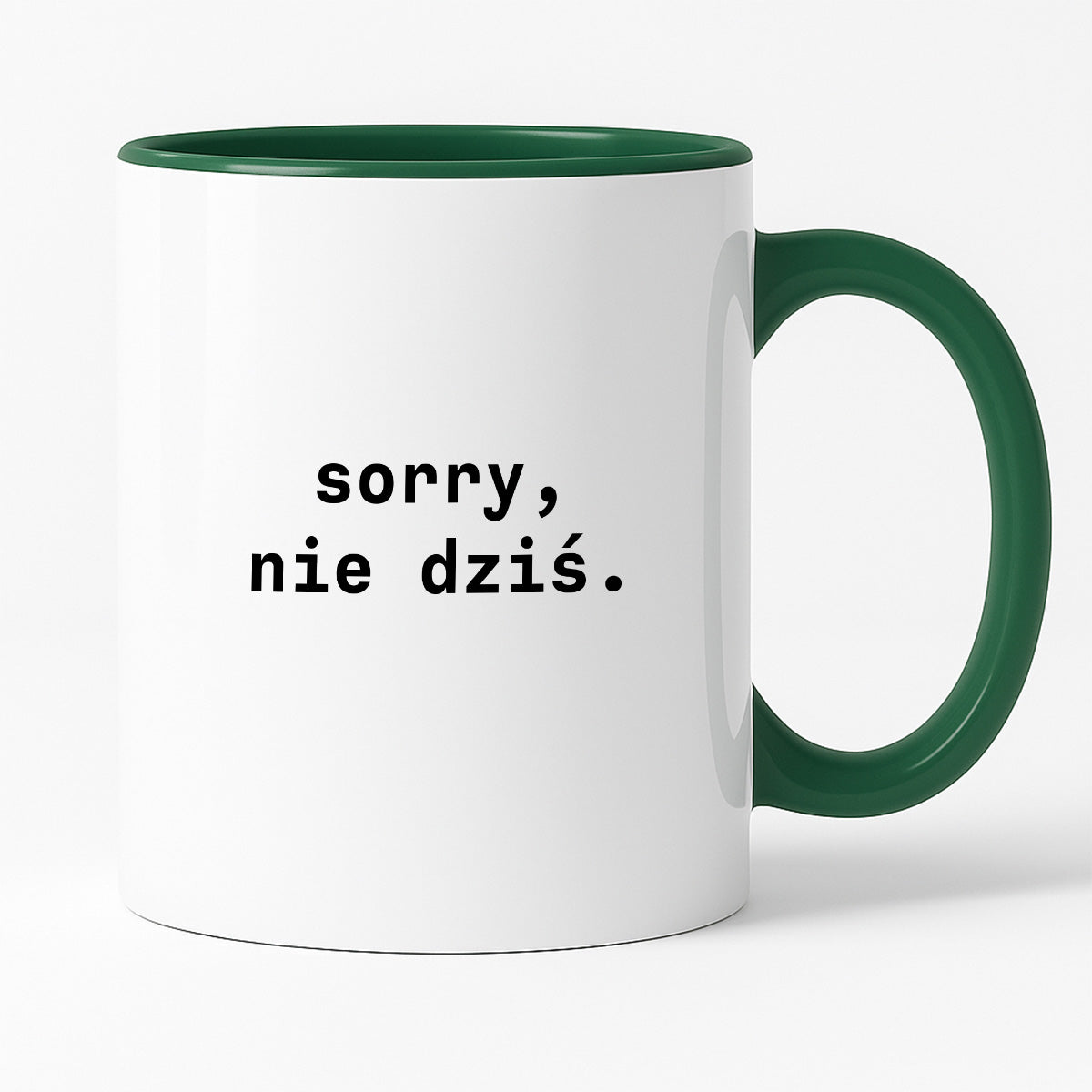 Kubek z nadrukiem "sorry, nie dziś.'