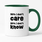 Kubek z nadrukiem "50% i don't care 50% i don't know"