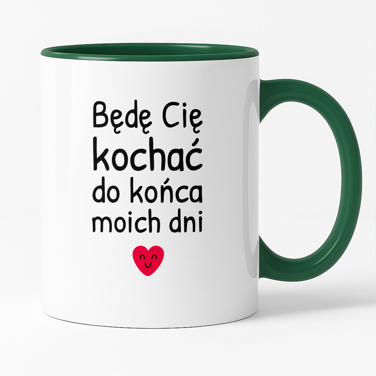 Kubek z nadrukiem - "Będę Cię kochać do końca moich dni"