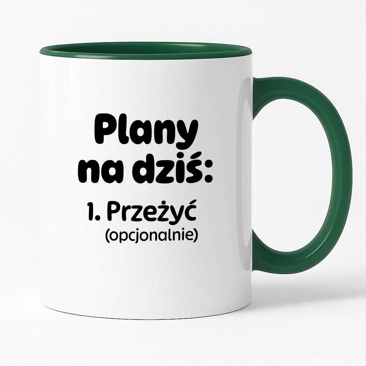 Kubek z nadrukiem - „Plany na dziś - przeżyć (opcjonalnie)"