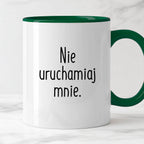 Kubek z nadrukiem "Nie uruchamiaj mnie" FB