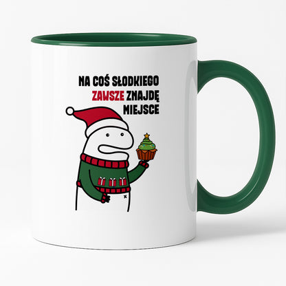 Kubek świąteczny mem "Na cos słodkiego zawsze znajdę miejsce"
