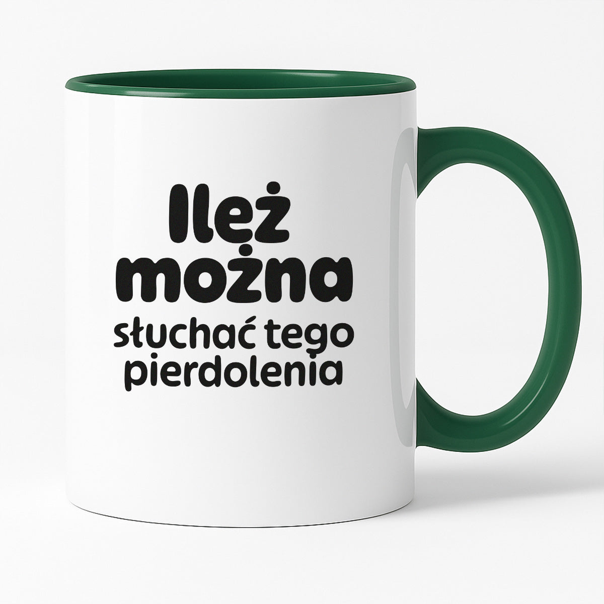 Kubek z nadrukiem - "Ileż można słuchać tego pierdolenia"