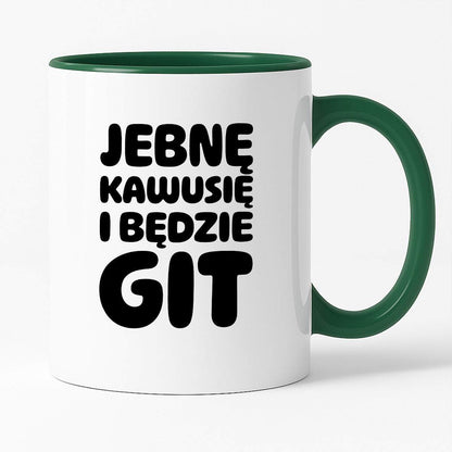 Kubek z nadrukiem "Jebnę kawusię i będzie git"