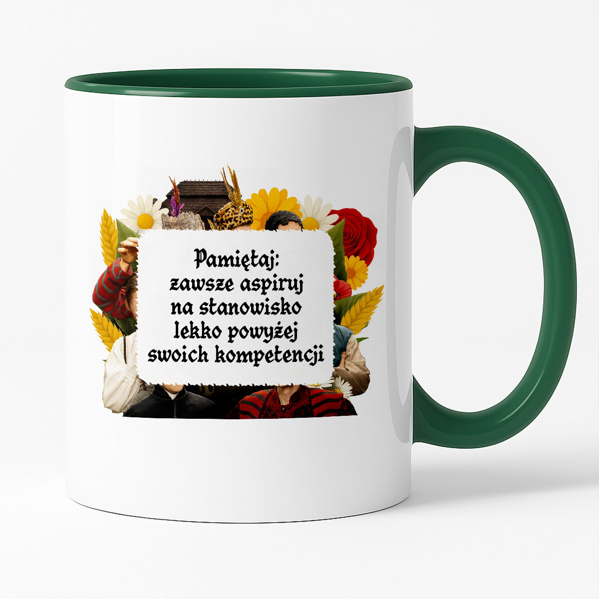 Kubek z nadrukiem "Pamiętaj: zawsze aspiruj na stanowisko lekko powyżej swoich kompetencji" NOWE 1670